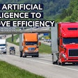 using artificial intelligence to improve efficiency text over image of semi-trucks on a highway